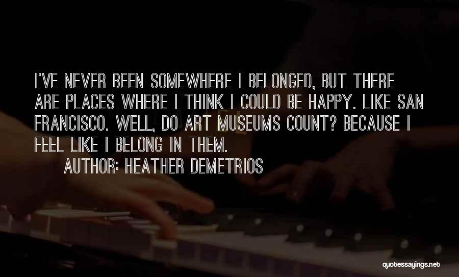 Heather Demetrios Quotes 1617459