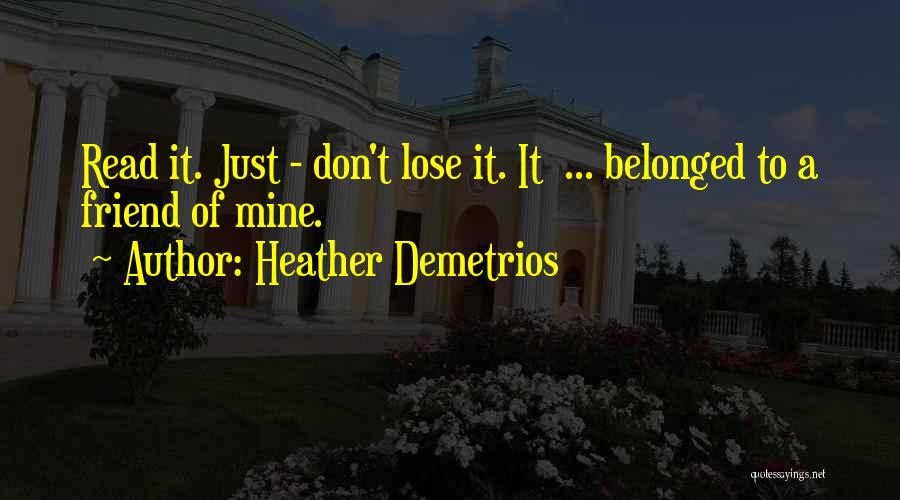 Heather Demetrios Quotes 1726874