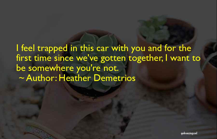 Heather Demetrios Quotes 1966014