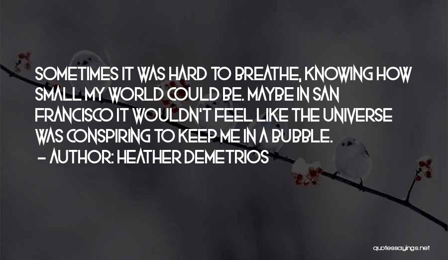 Heather Demetrios Quotes 210081