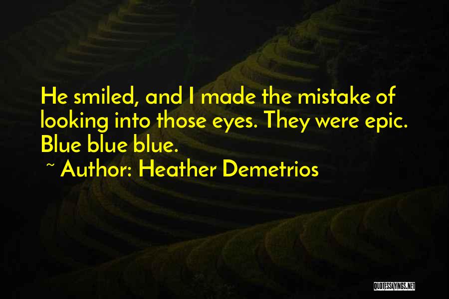 Heather Demetrios Quotes 523564