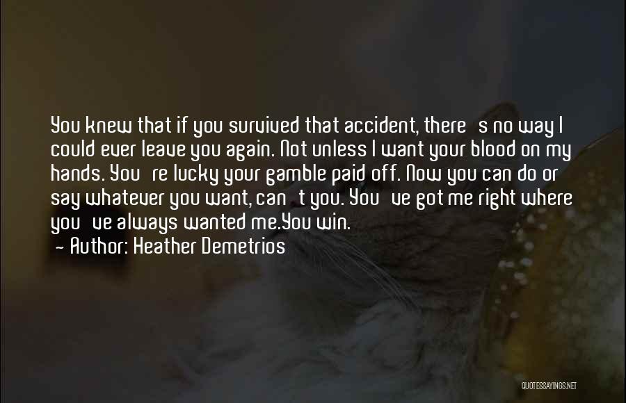 Heather Demetrios Quotes 598229