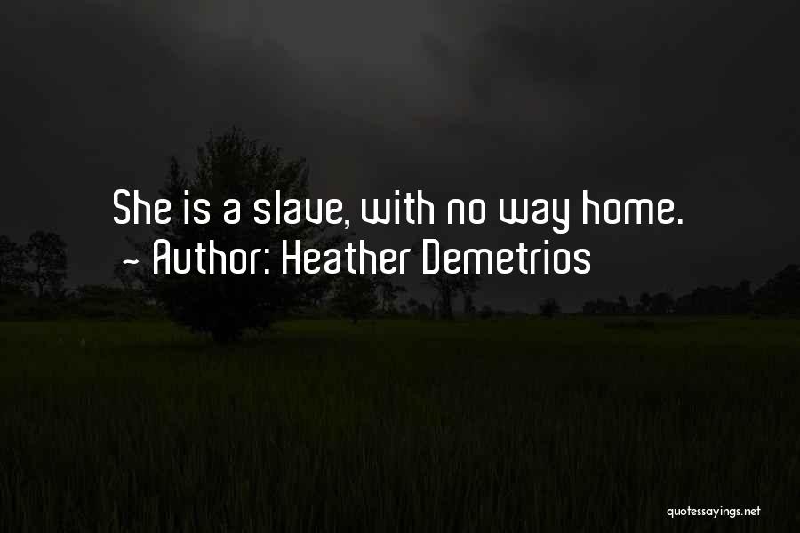 Heather Demetrios Quotes 976083