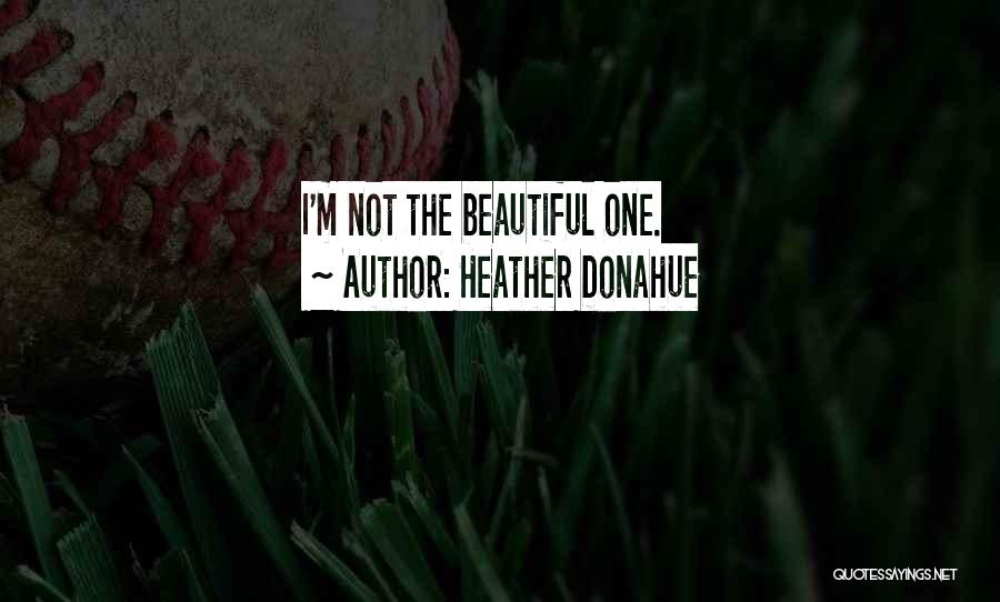 Heather Donahue Quotes 1657569