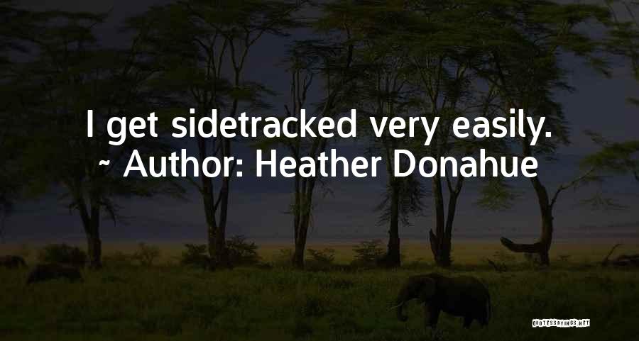 Heather Donahue Quotes 1840193
