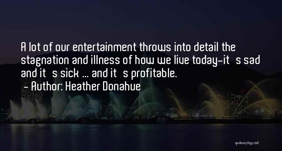 Heather Donahue Quotes 858883