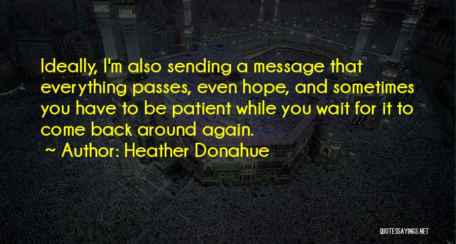 Heather Donahue Quotes 890244