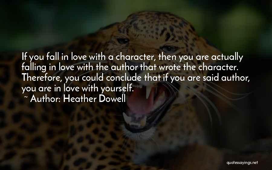 Heather Dowell Quotes 1060371