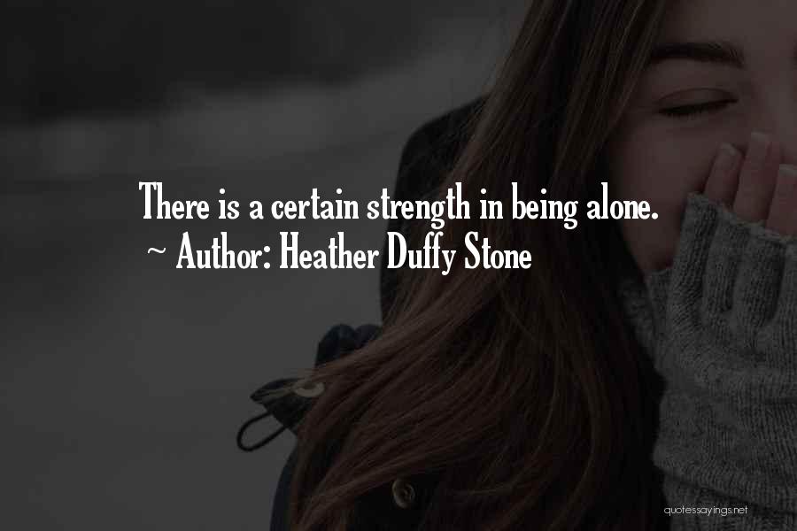 Heather Duffy Stone Quotes 1014603