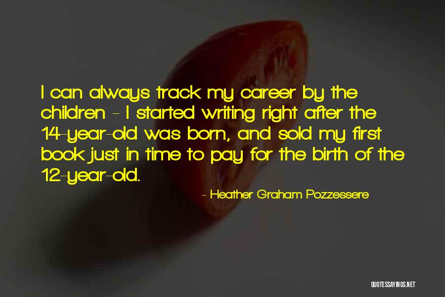 Heather Graham Pozzessere Quotes 1812322 Heather Graham Pozzessere Quotes 1812322