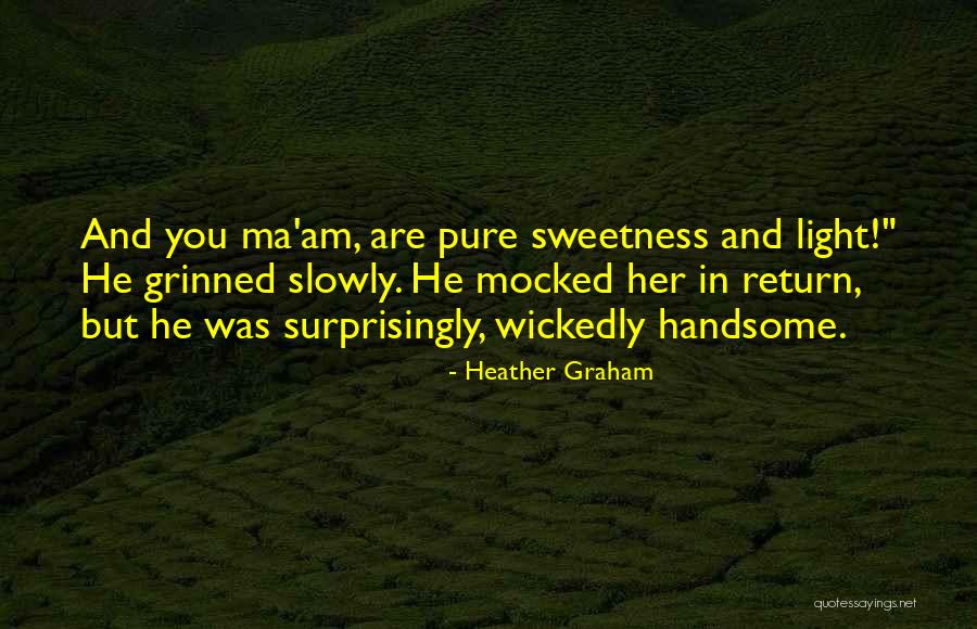 Heather Graham Quotes 1282725 Heather Graham Quotes 1282725