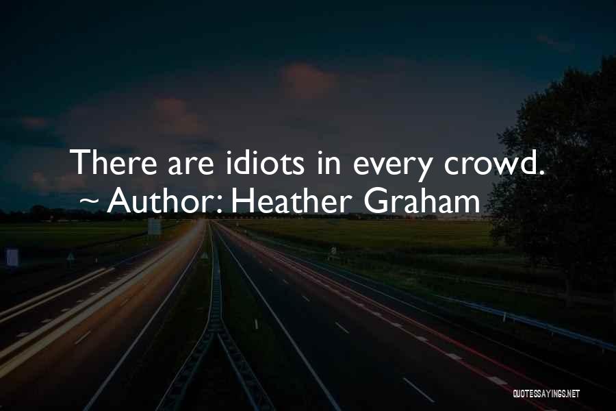 Heather Graham Quotes 1545472