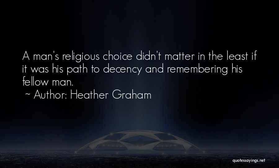 Heather Graham Quotes 1591628