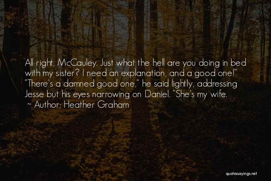 Heather Graham Quotes 1677522