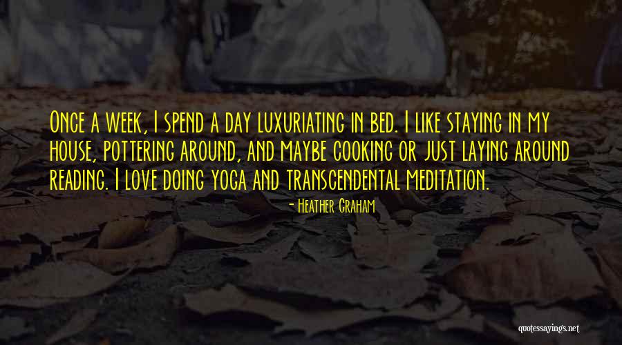 Heather Graham Quotes 1739201 Heather Graham Quotes 1739201