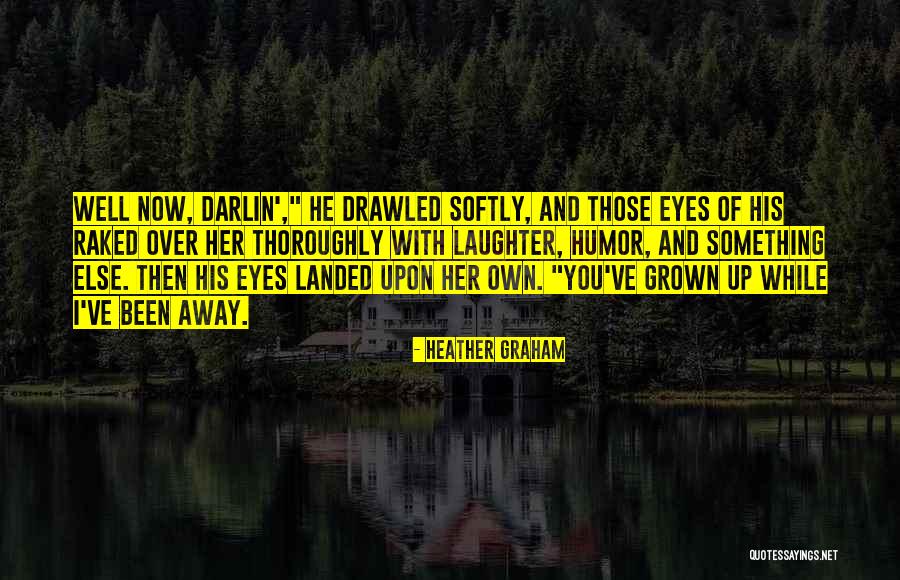 Heather Graham Quotes 2013431 Heather Graham Quotes 2013431