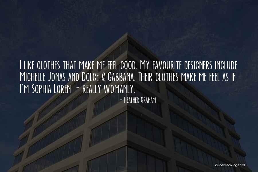 Heather Graham Quotes 2048250 Heather Graham Quotes 2048250