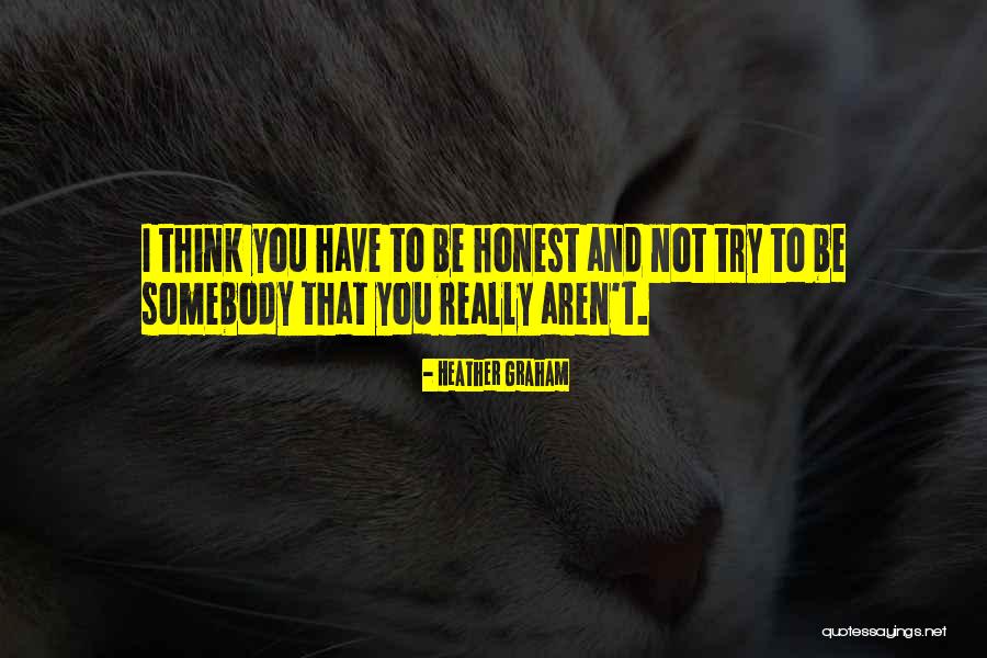 Heather Graham Quotes 2085311 Heather Graham Quotes 2085311