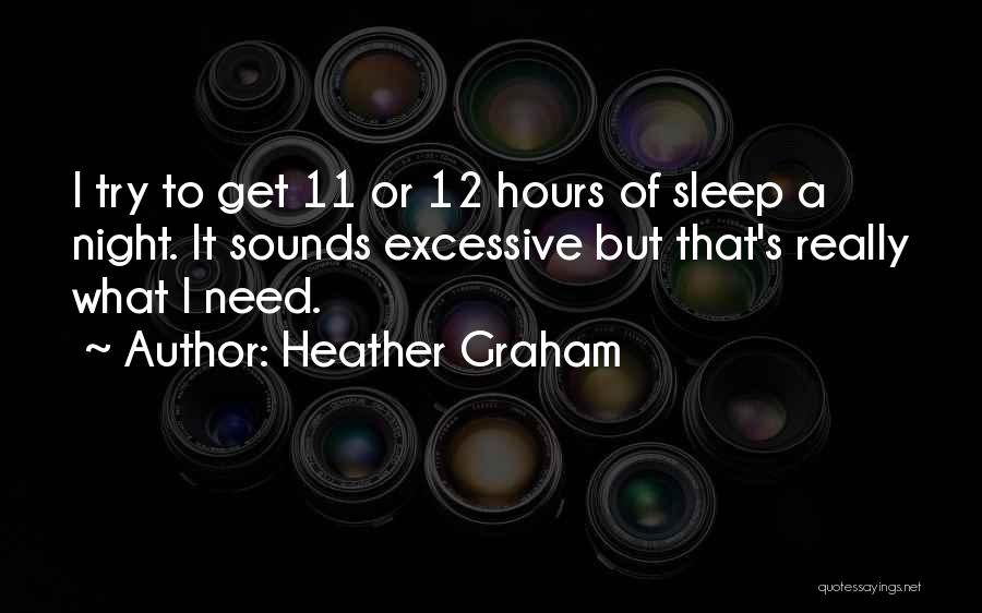 Heather Graham Quotes 449076
