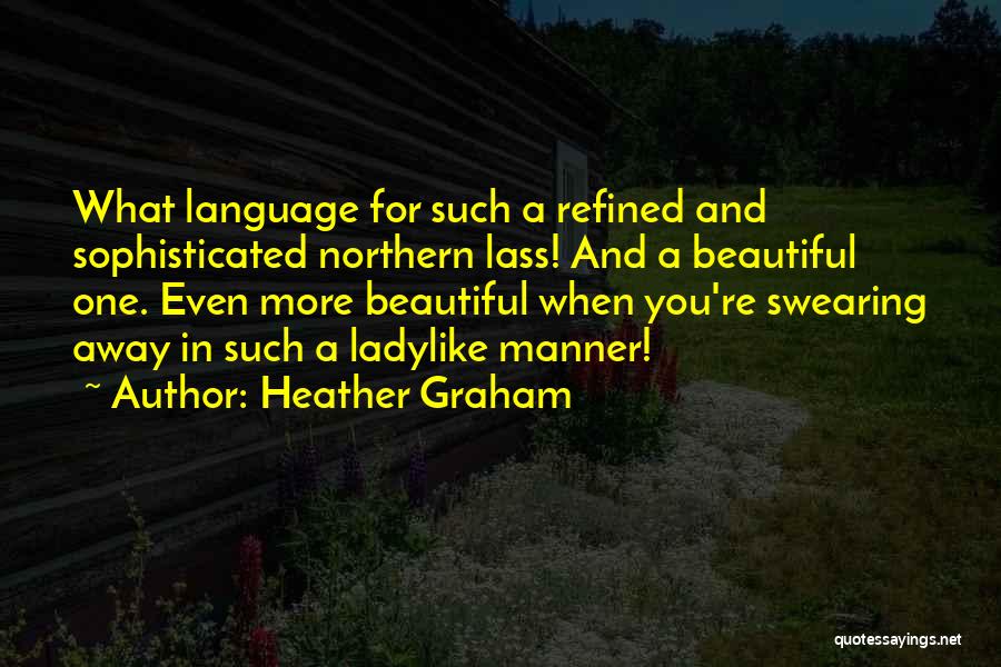 Heather Graham Quotes 519887