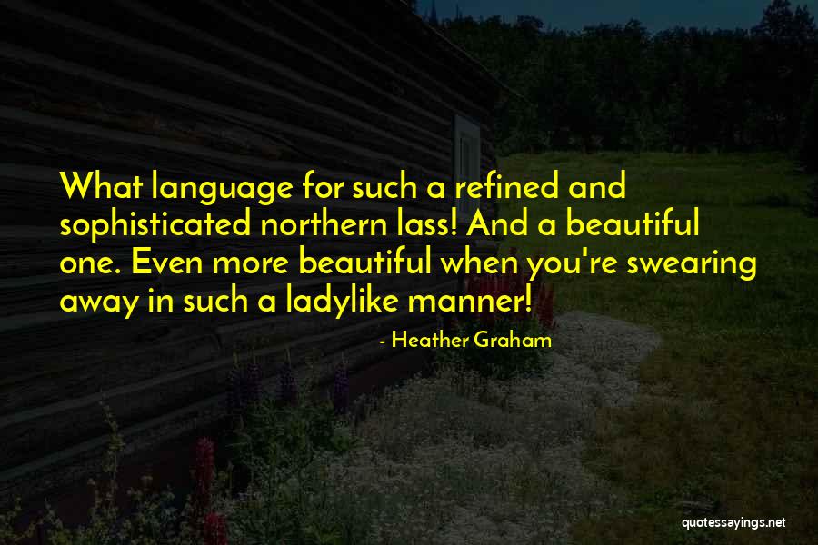 Heather Graham Quotes 519887 Heather Graham Quotes 519887