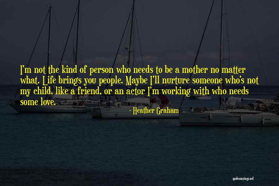 Heather Graham Quotes 789221 Heather Graham Quotes 789221