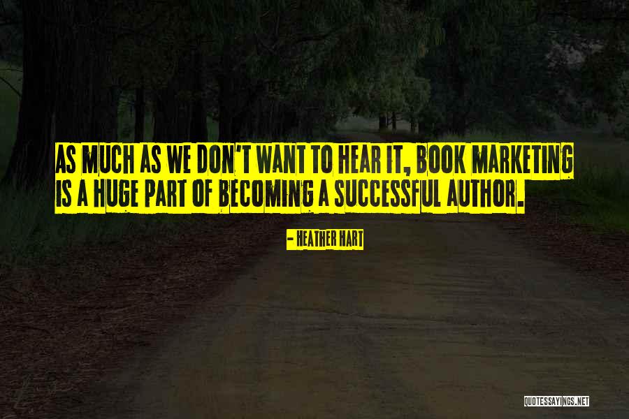 Heather Hart Quotes 1109588 Heather Hart Quotes 1109588