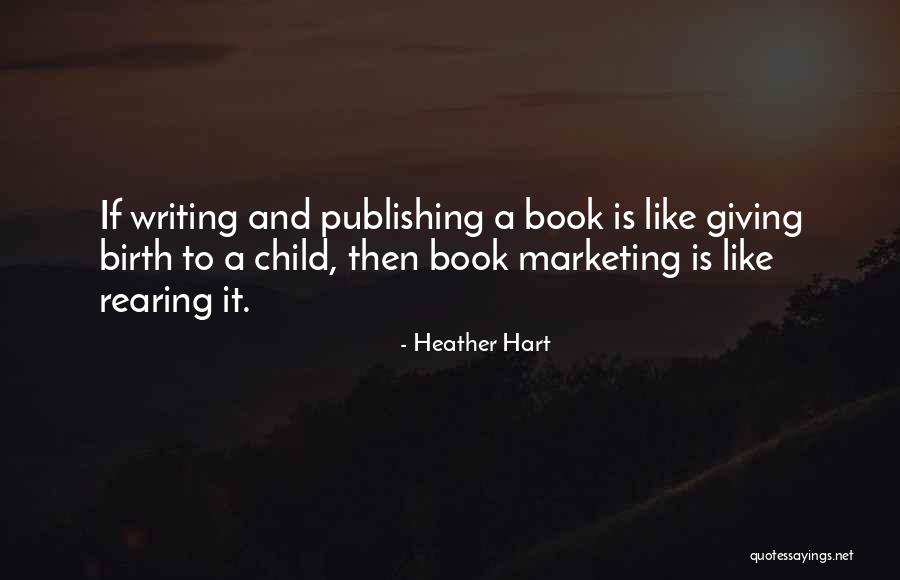 Heather Hart Quotes 559385 Heather Hart Quotes 559385