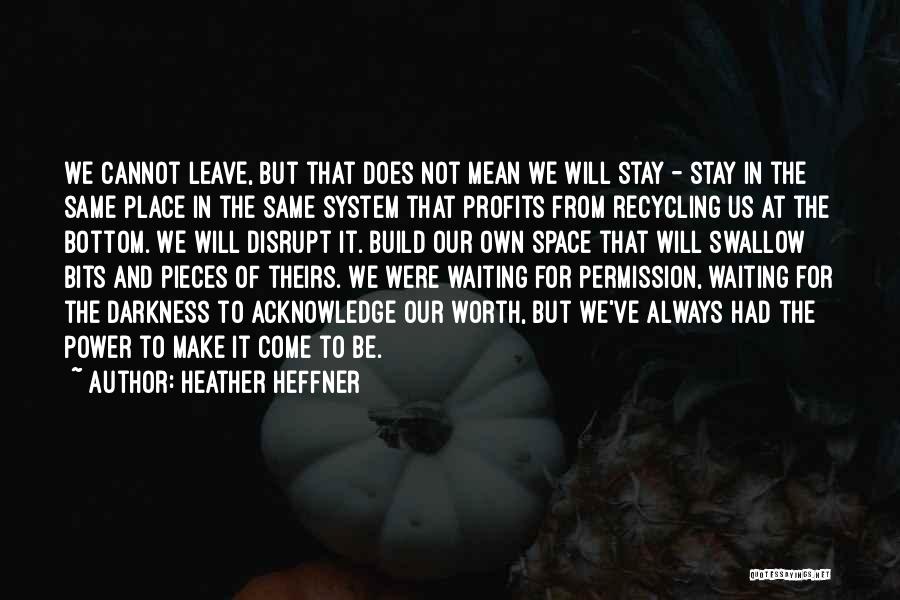 Heather Heffner Quotes 889402