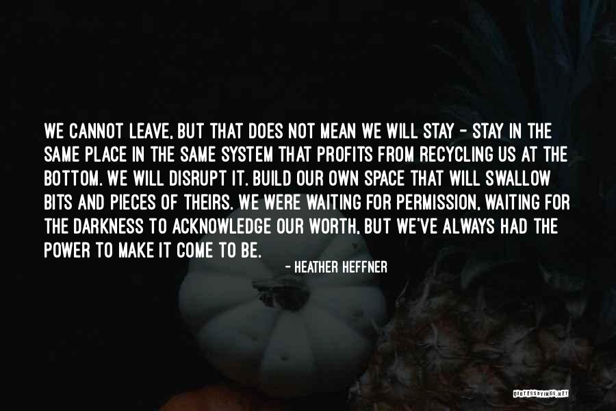 Heather Heffner Quotes 889402