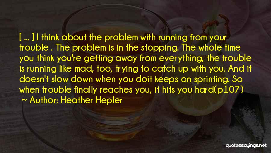 Heather Hepler Quotes 1970998