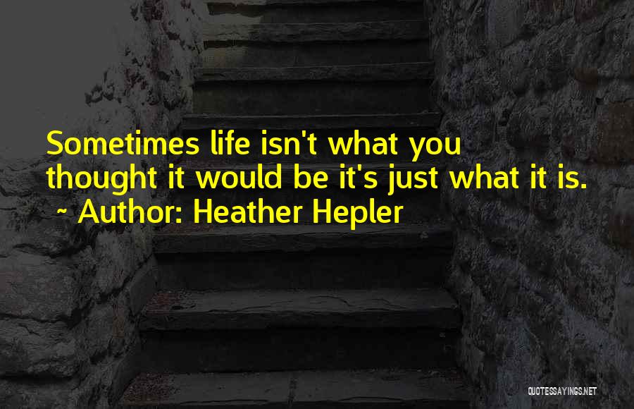 Heather Hepler Quotes 428944