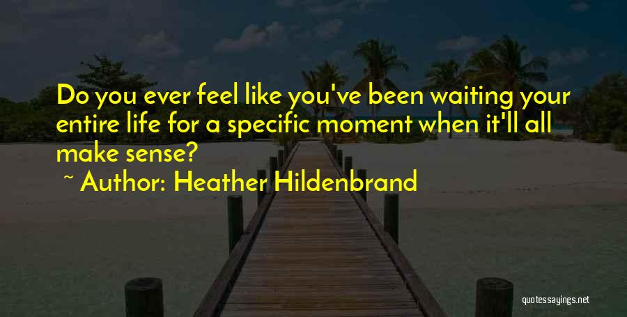 Heather Hildenbrand Quotes 1971051