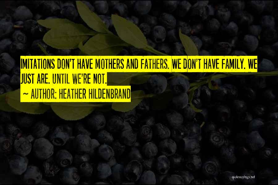 Heather Hildenbrand Quotes 519209