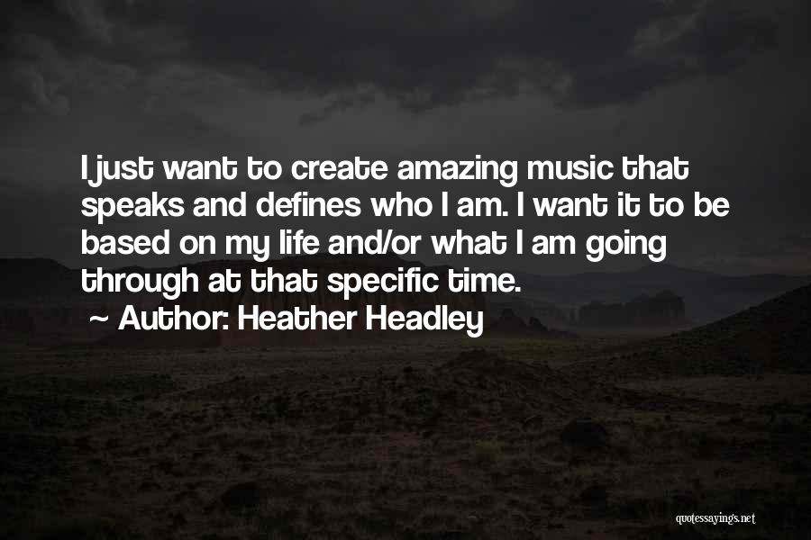 Heather In Speak Quotes By Heather Headley