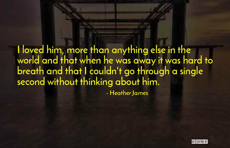 Heather James Quotes 250970 Heather James Quotes 250970