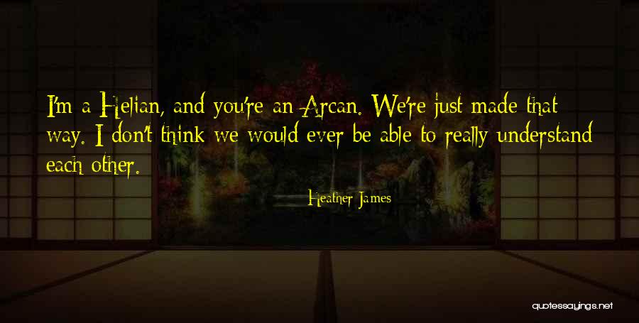 Heather James Quotes 684440