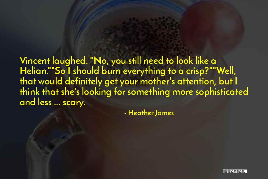 Heather James Quotes 734944