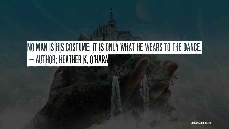 Heather K. O'Hara Quotes 1689084