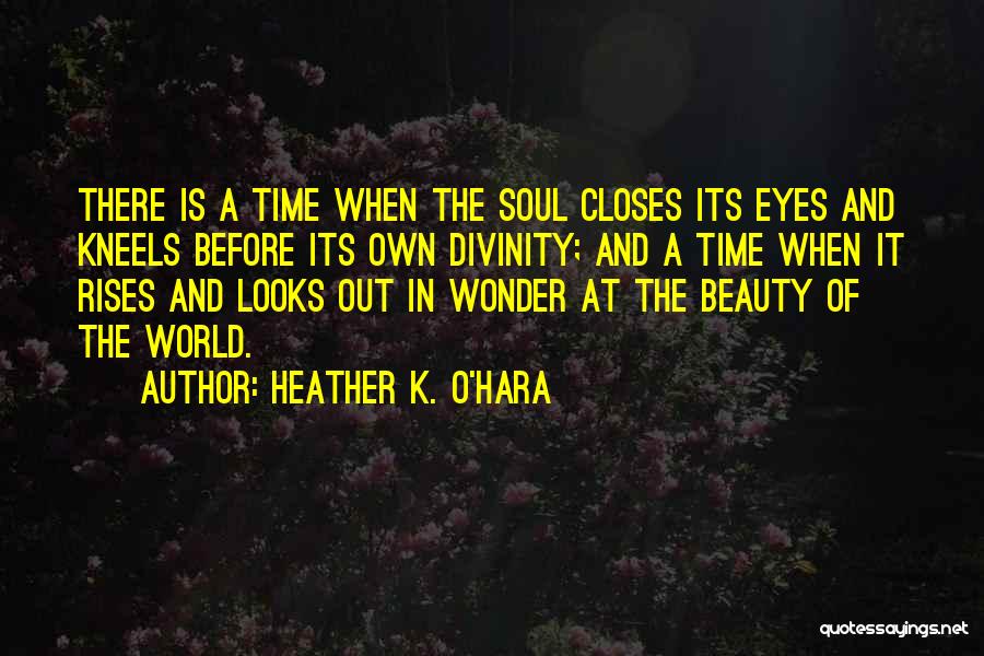 Heather K. O'Hara Quotes 568475