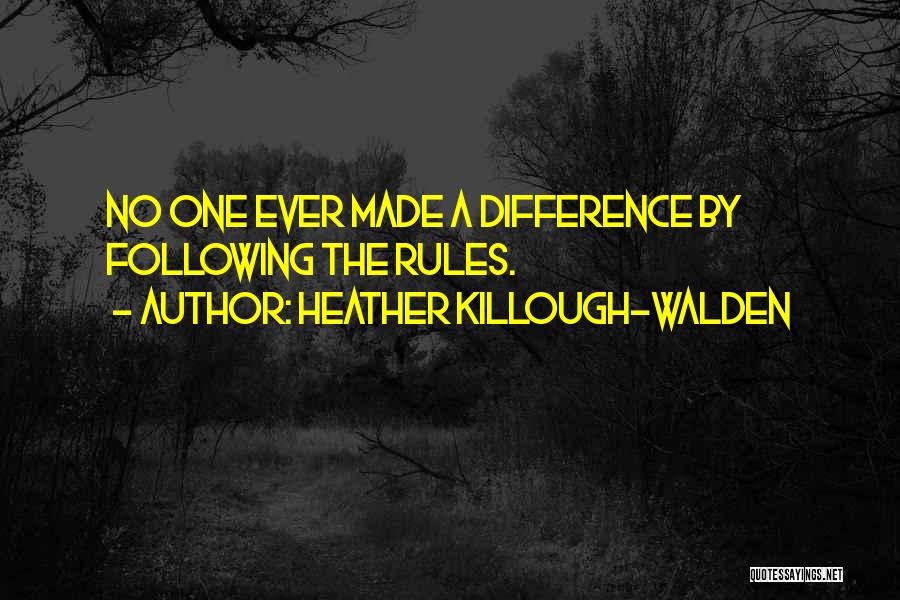 Heather Killough-Walden Quotes 1195272