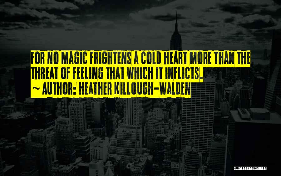 Heather Killough-Walden Quotes 1705364