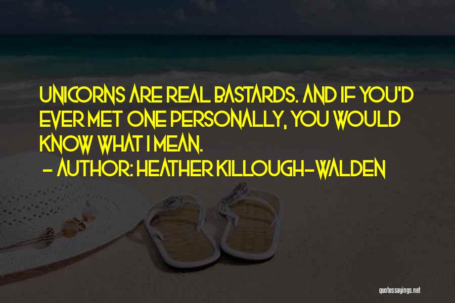 Heather Killough-Walden Quotes 1768614