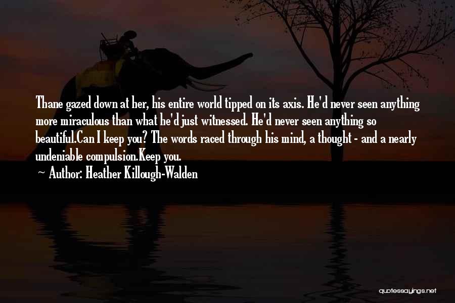 Heather Killough-Walden Quotes 2150953