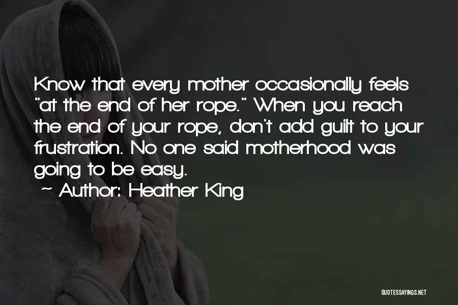 Heather King Quotes 1732612