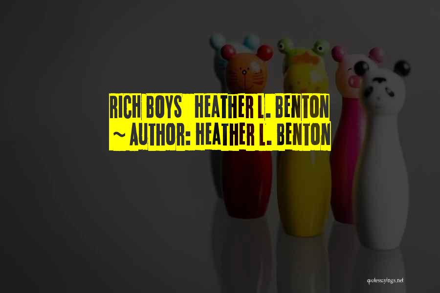 Heather L. Benton Quotes 898836