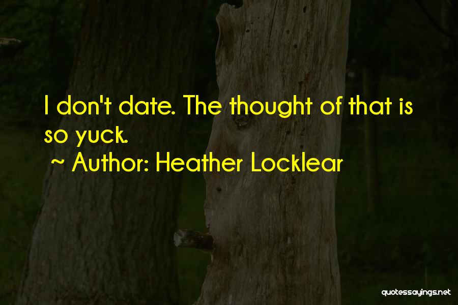 Heather Locklear Quotes 2249979