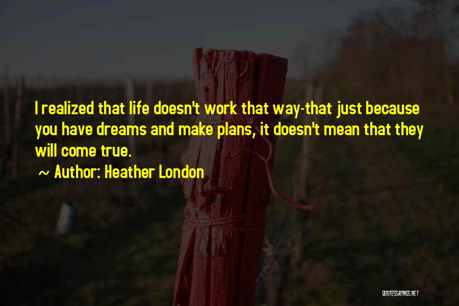 Heather London Quotes 2261100