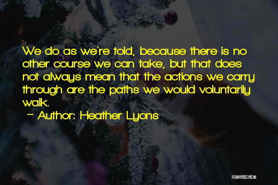 Heather Lyons Quotes 414110