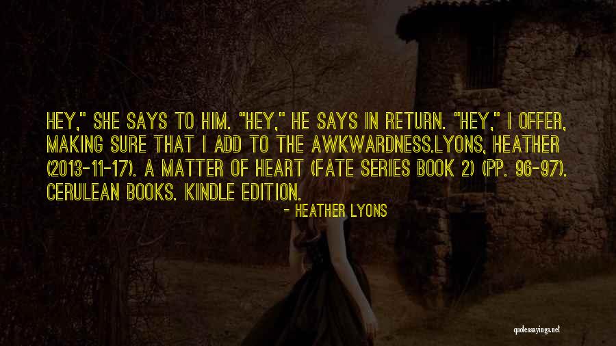 Heather Lyons Quotes 692258